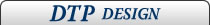 DTP DESIGN